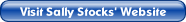 Visit Sally Stocks' Website.